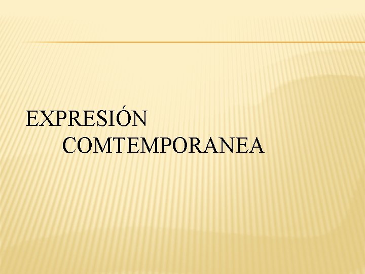 EXPRESIÓN COMTEMPORANEA 