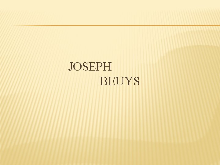 JOSEPH BEUYS 