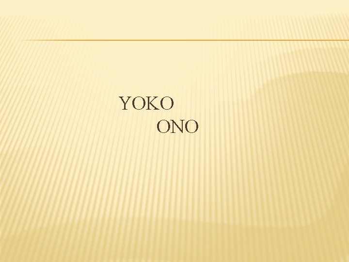 YOKO ONO 