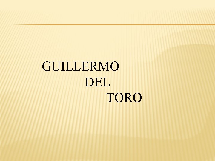 GUILLERMO DEL TORO 
