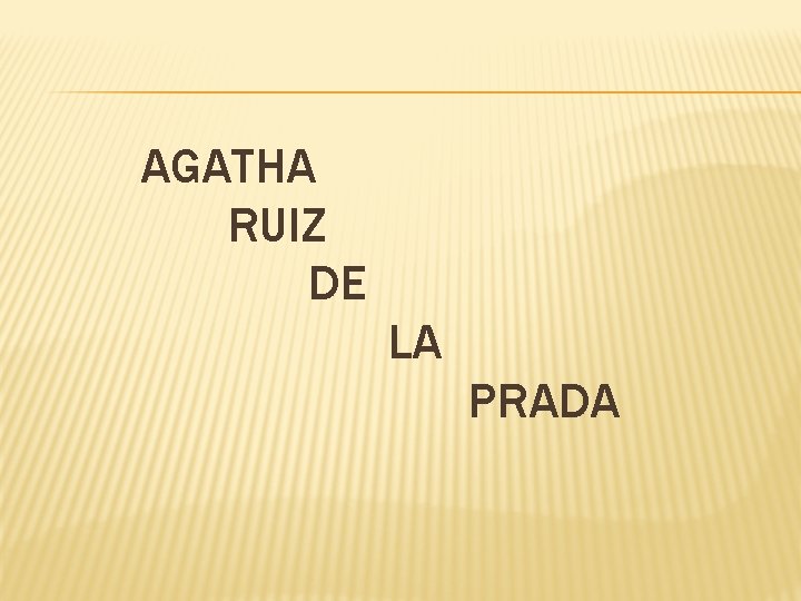 AGATHA RUIZ DE LA PRADA 