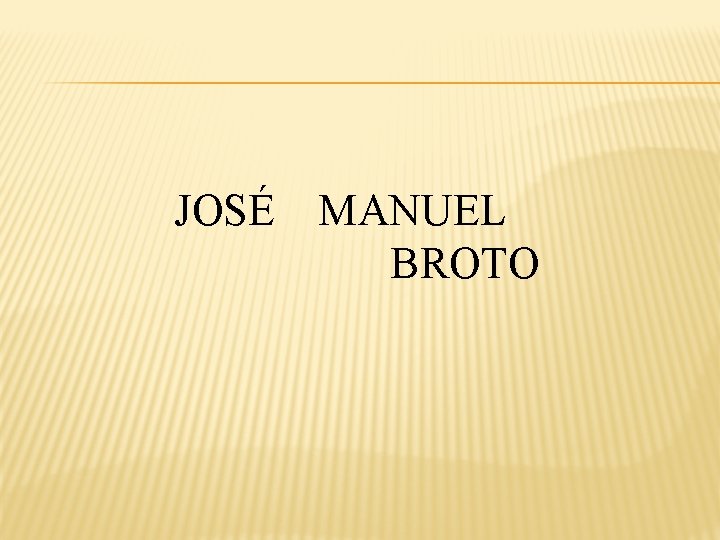 JOSÉ MANUEL BROTO 