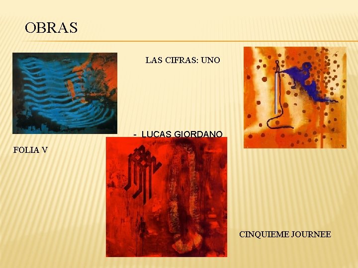 OBRAS LAS CIFRAS: UNO - LUCAS GIORDANO FOLIA V CINQUIEME JOURNEE 