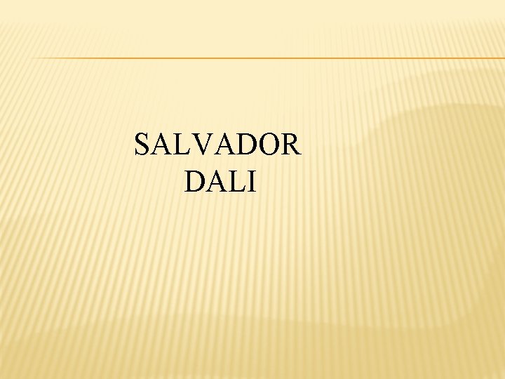 SALVADOR DALI 