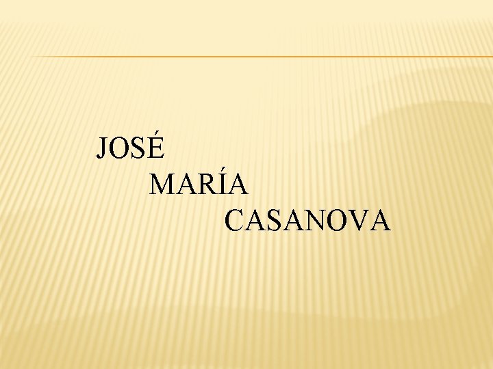 JOSÉ MARÍA CASANOVA 