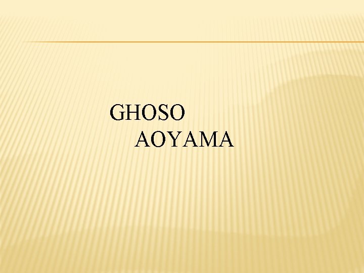 GHOSO AOYAMA 