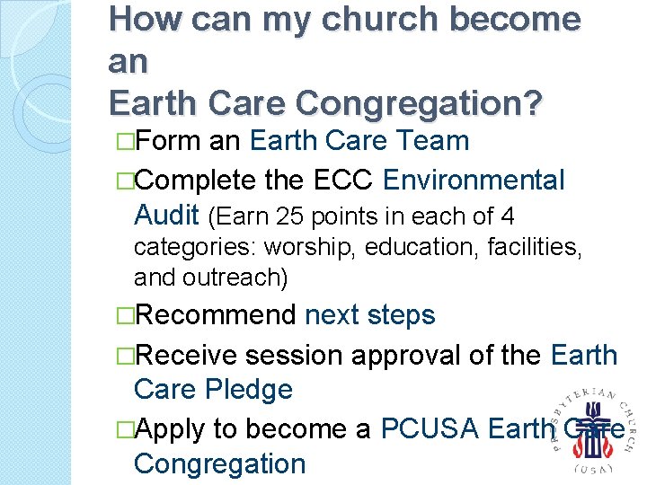 How can my church become an Earth Care Congregation? �Form an Earth Care Team