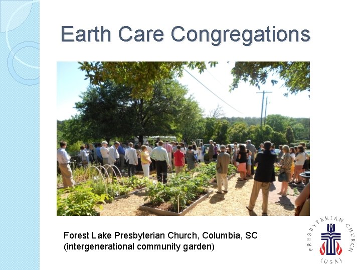 Earth Care Congregations Forest Lake Presbyterian Church, Columbia, SC (intergenerational community garden) 