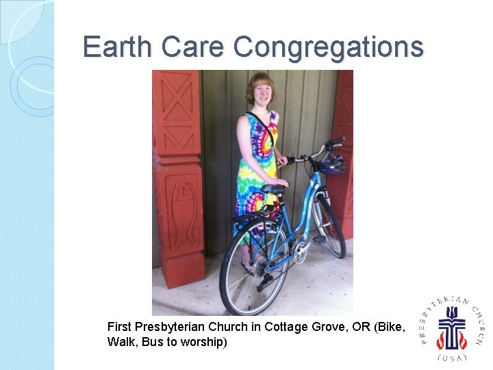 Earth Care Congregations First Presbyterian Church in Cottage Grove, OR (Bike, Walk, Bus to