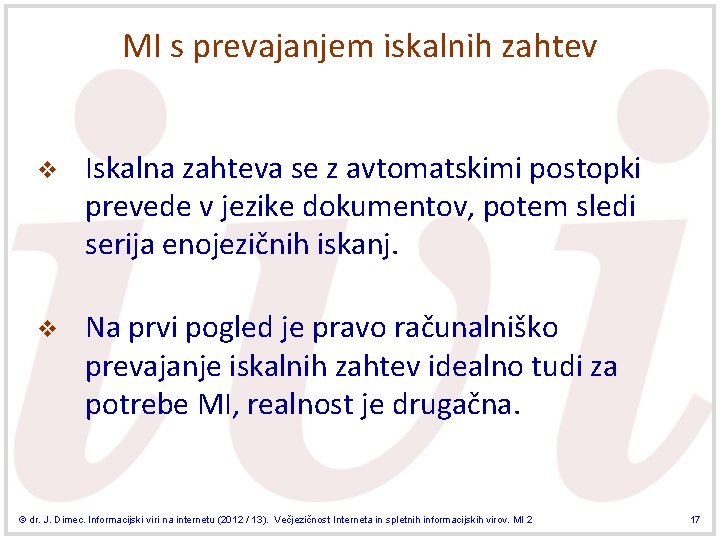 MI s prevajanjem iskalnih zahtev v Iskalna zahteva se z avtomatskimi postopki prevede v