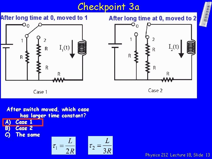 Checkpoint 3 a After long time at 0, moved to 1 After long time