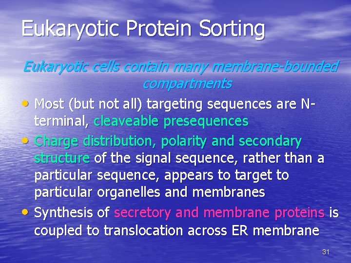 Eukaryotic Protein Sorting Eukaryotic cells contain many membrane-bounded compartments • Most (but not all) Eukaryotic Protein Sorting Eukaryotic cells contain many membrane-bounded compartments • Most (but not all)