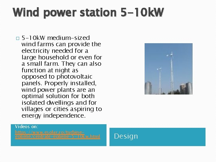 Wind power station 5 -10 k. W � 5 -10 k. W medium-sized wind