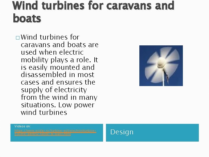 Wind turbines for caravans and boats � Wind turbines for caravans and boats are