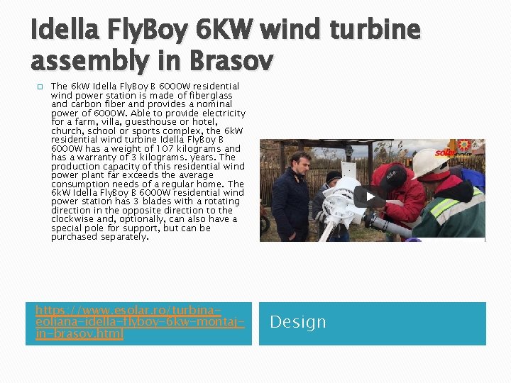 Idella Fly. Boy 6 KW wind turbine assembly in Brasov � The 6 k.