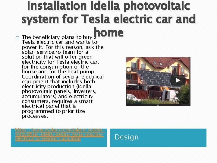 � Installation Idella photovoltaic system for Tesla electric car and home The beneficiary plans