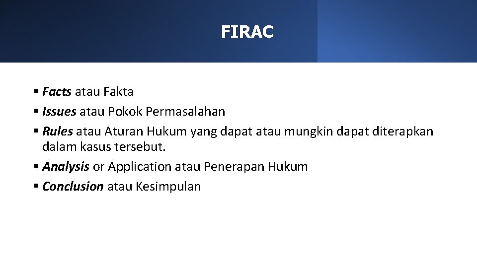 FIRAC § Facts atau Fakta § Issues atau Pokok Permasalahan § Rules atau Aturan