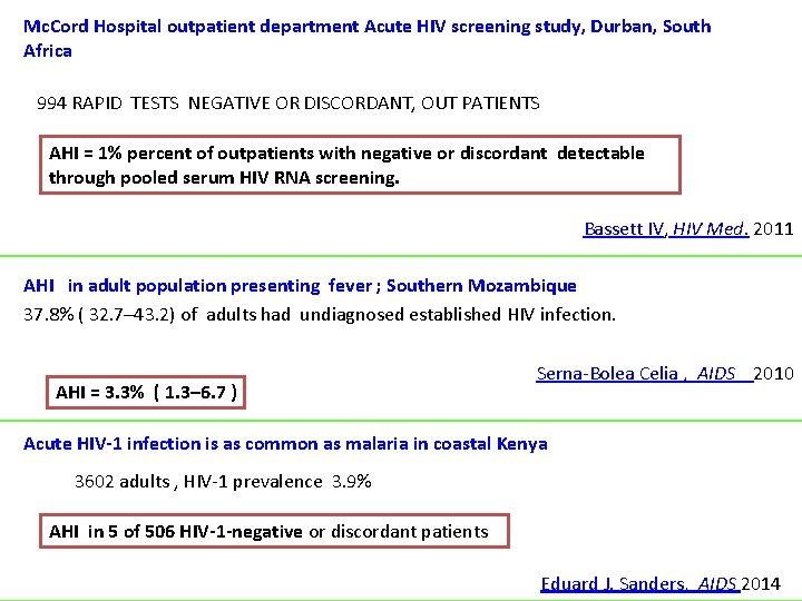Mc. Cord Hospital outpatient department Acute HIV screening study, Durban, South Africa 994 RAPID