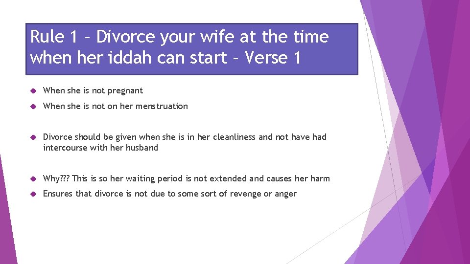 Rule 1 – Divorce your wife at the time when her iddah can start