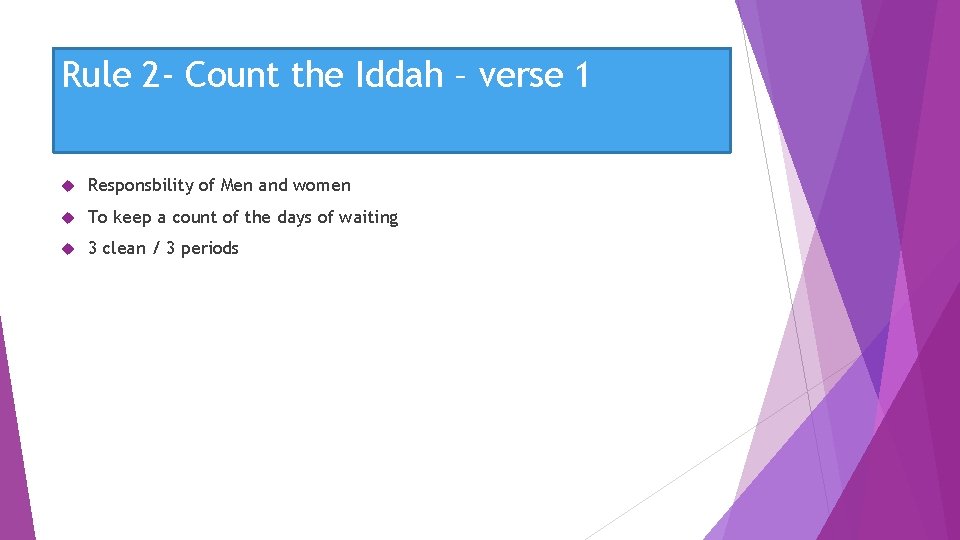 Rule 2 - Count the Iddah – verse 1 Responsbility of Men and women