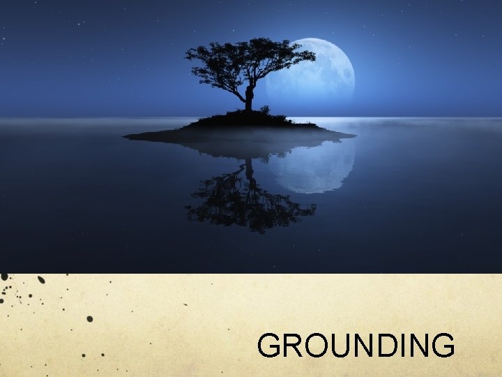 GROUNDING 
