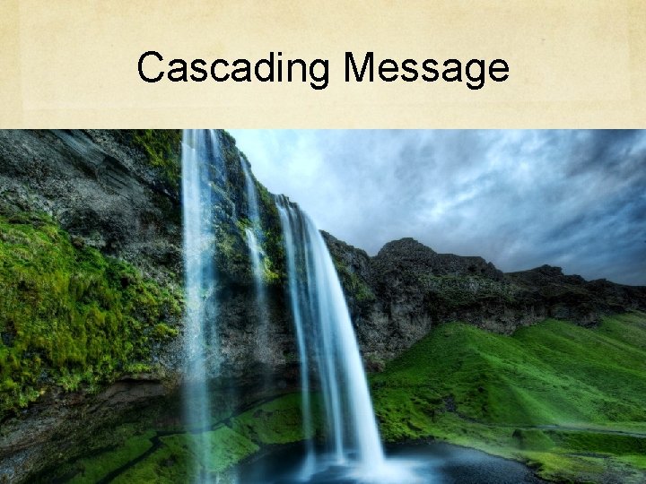 Cascading Message 