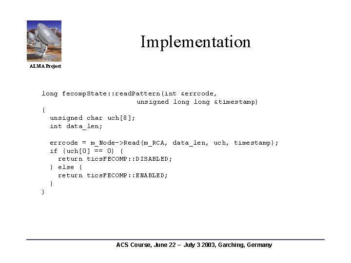 Implementation ALMA Project long fecomp. State: : read. Pattern(int &errcode, unsigned long &timestamp) {