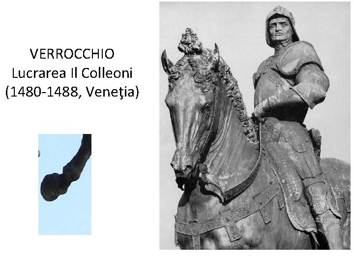 VERROCCHIO Lucrarea Il Colleoni (1480 -1488, Veneţia) 