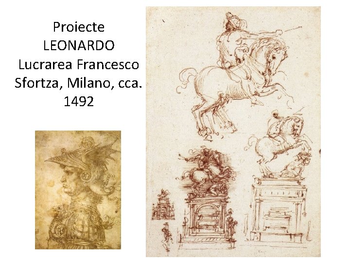 Proiecte LEONARDO Lucrarea Francesco Sfortza, Milano, cca. 1492 