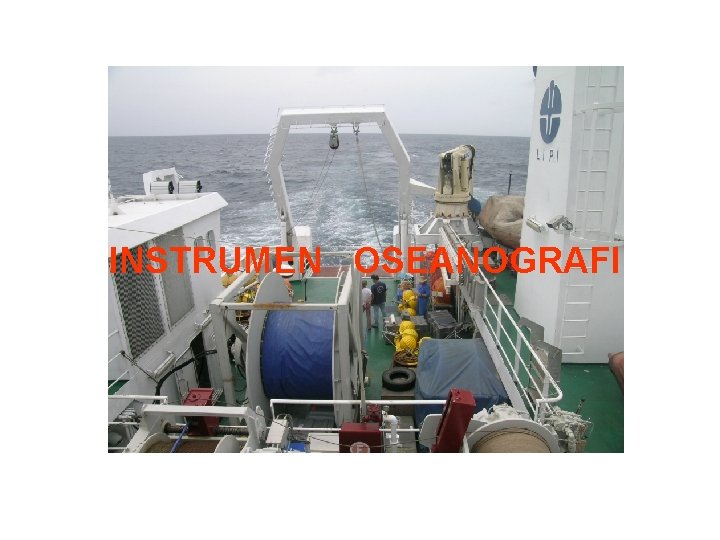 INSTRUMEN OSEANOGRAFI INSTRUMEN OSEANOGRAFI