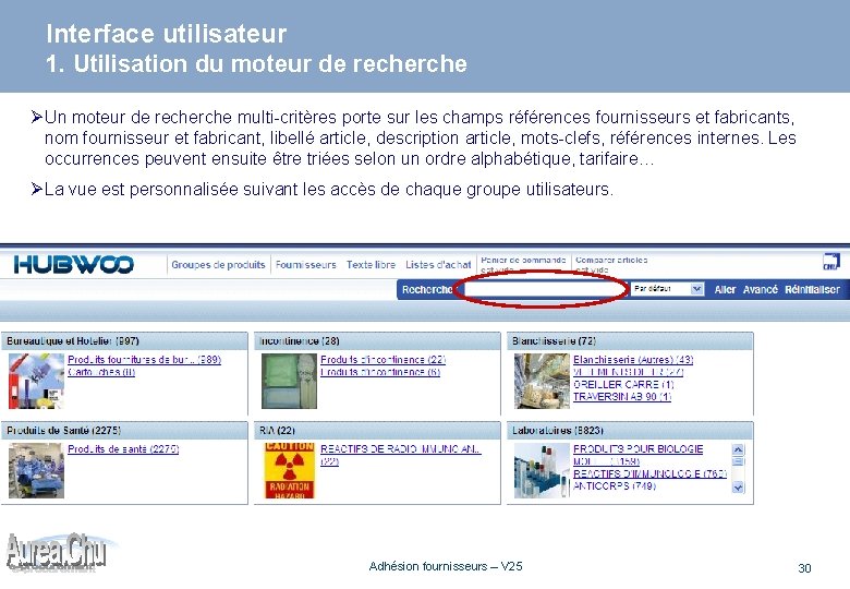 Interface utilisateur 1. Utilisation du moteur de recherche Ø Un moteur de recherche multi-critères