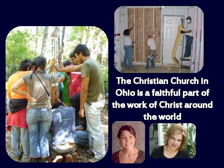 The Christian Church in Ohio is a faithful part of the work of Christ