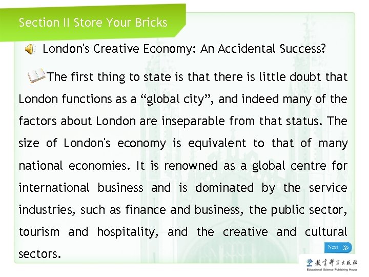 Section II Store Your Bricks London's Creative Economy: An Accidental Success? The first thing
