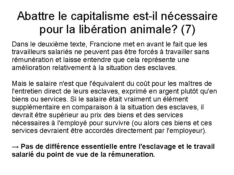 Abattre le capitalisme est-il nécessaire pour la libération animale? (7) Dans le deuxième texte,
