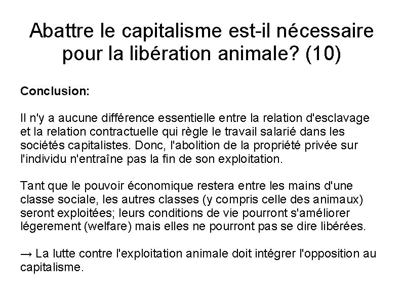 Abattre le capitalisme est-il nécessaire pour la libération animale? (10) Conclusion: Il n'y a
