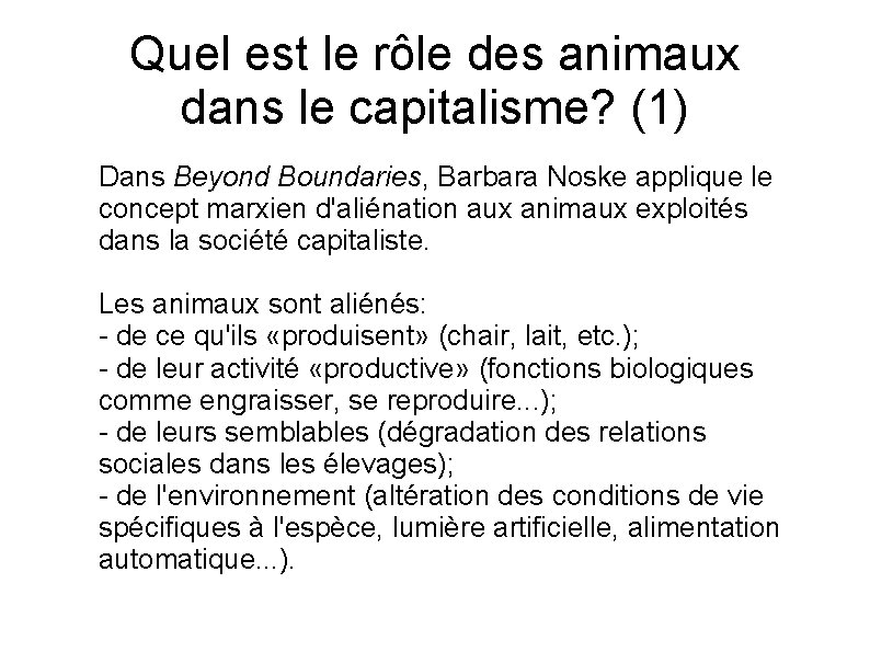 Quel est le rôle des animaux dans le capitalisme? (1) Dans Beyond Boundaries, Barbara