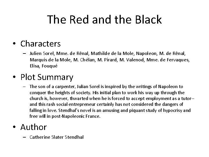 The Red and the Black • Characters – Julien Sorel, Mme. de Rênal, Mathilde