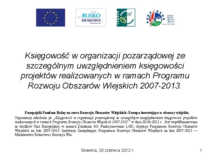 Księgowość w organizacji pozarządowej ze szczególnym uwzględnieniem księgowości projektów realizowanych w ramach Programu Rozwoju