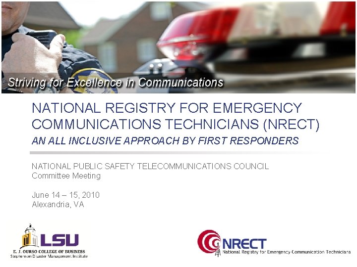 NATIONAL REGISTRY FOR EMERGENCY COMMUNICATIONS TECHNICIANS (NRECT) AN ALL INCLUSIVE APPROACH BY FIRST RESPONDERS