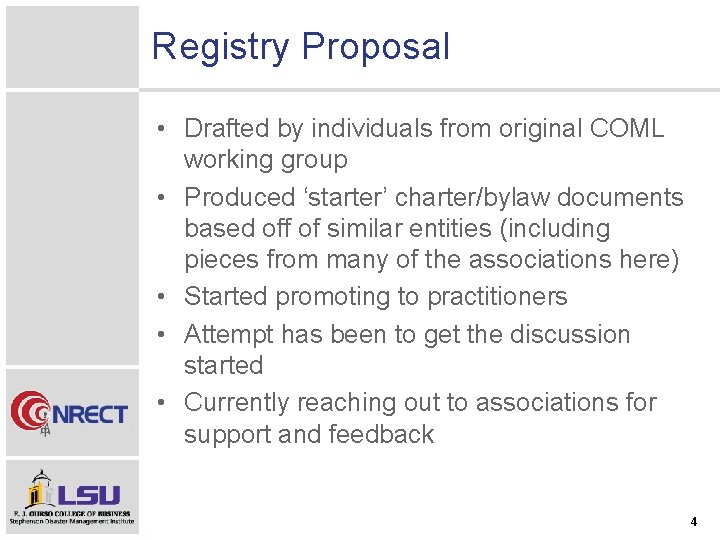 Registry Proposal • Drafted by individuals from original COML working group • Produced ‘starter’