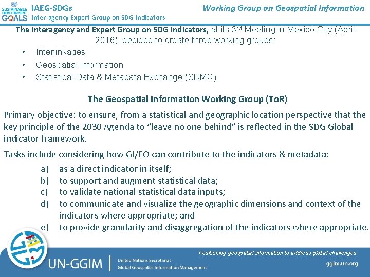 IAEG-SDGs Inter-agency Expert Group on SDG Indicators Working Group on Geospatial Information The Interagency