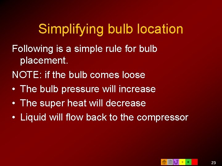 Simplifying bulb location Following is a simple rule for bulb placement. NOTE: if the