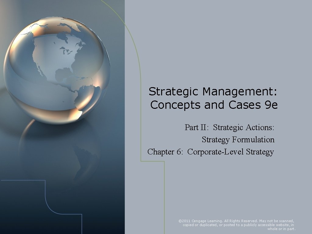 Strategic Management: Concepts and Cases 9 e Part II: Strategic Actions: Strategy Formulation Chapter