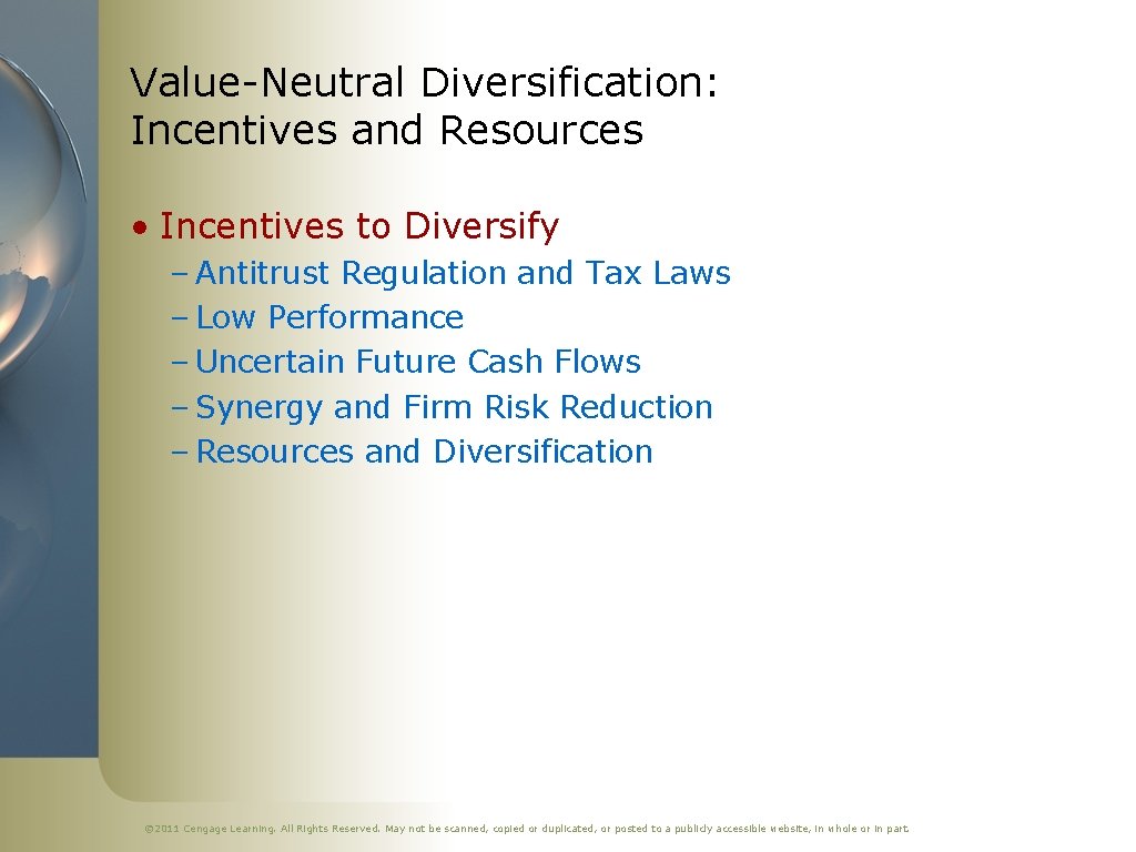 Value-Neutral Diversification: Incentives and Resources • Incentives to Diversify – Antitrust Regulation and Tax