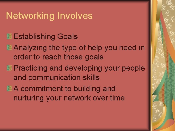 Networking Involves Establishing Goals Analyzing the type of help you need in order to