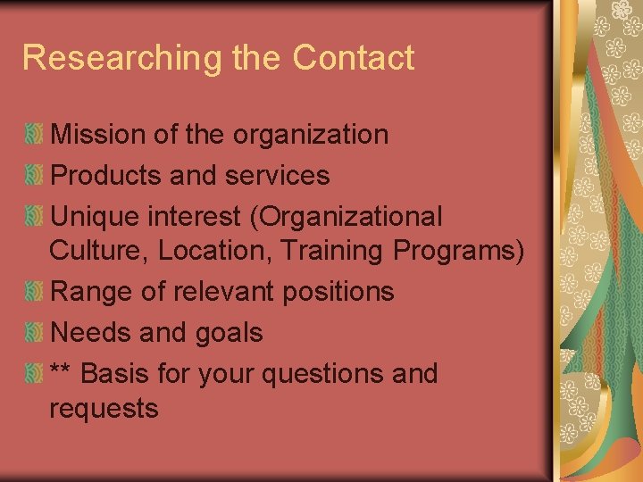 Researching the Contact Mission of the organization Products and services Unique interest (Organizational Culture,