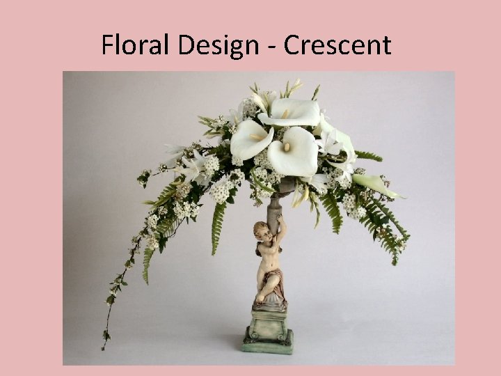 Floral Design - Crescent 