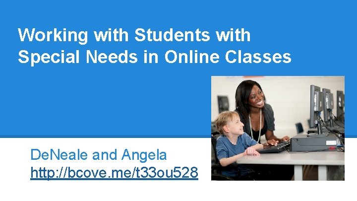 Working with Students with Special Needs in Online