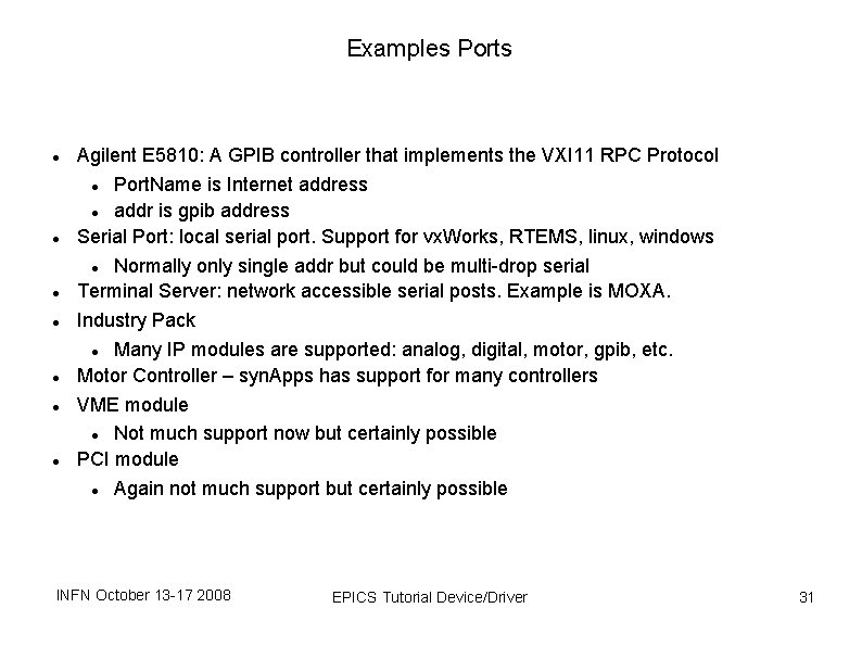 Examples Ports Agilent E 5810: A GPIB controller that implements the VXI 11 RPC Examples Ports Agilent E 5810: A GPIB controller that implements the VXI 11 RPC