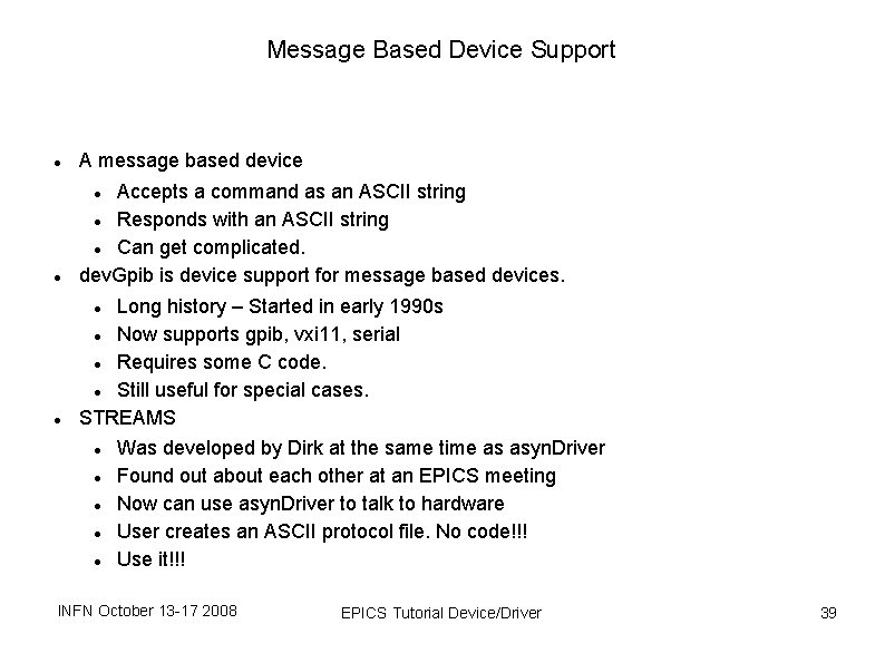 Message Based Device Support A message based device Accepts a command as an ASCII Message Based Device Support A message based device Accepts a command as an ASCII